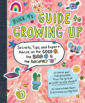 portada Bunk 9's Guide to Growing up: Secrets, Tips, and Expert Advice on the Good, the Bad, and the Awkward (in English)
