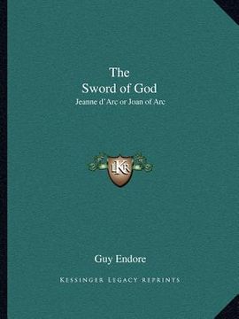 portada the sword of god: jeanne d'arc or joan of arc (en Inglés)