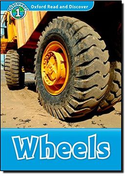 portada Oxford Read and Discover: Level 1: Wheels (en Inglés)