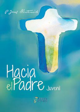 portada Hacia el Padre Juvenil (in Spanish)