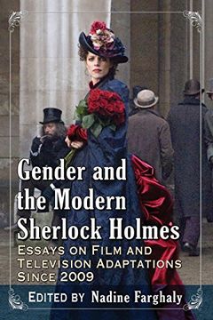 portada Gender and the Modern Sherlock Holmes: Essays on Film and Television Adaptations Since 2009