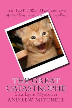 portada The Great Catastrophe: Lisa Lynn Mysteries (in English)
