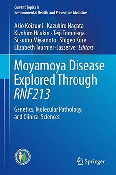 portada Moyamoya Disease Explored Through RNF213: Genetics, Molecular Pathology, and Clinical Sciences (Current Topics in Environmental Health and Preventive Medicine) (en Inglés)