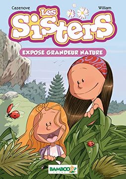 portada Les Sisters - Poche Tome 1: Exposé Grandeur Nature (Bamboo Humour)