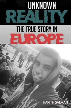 portada Unknown Reality: The True Story In Europe (en Inglés)
