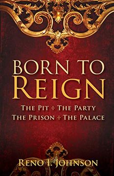 portada Born to Reign: The pit the Party the Prison the Palace (en Inglés)