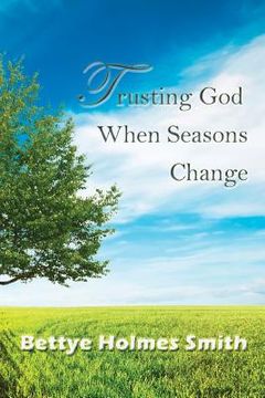 portada Trusting God When Seasons Change