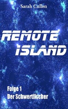 portada Remote Island: Folge 1: Der Schwertfischer (German Edition)