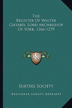 portada the register of walter giffard, lord archbishop of york, 1266-1279 (en Inglés)