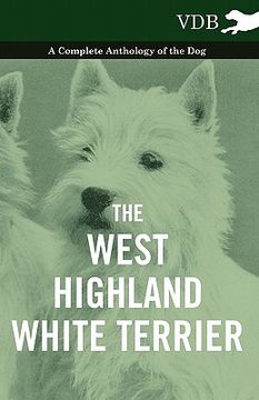 portada the west-highland white terrier - a complete anthology of the dog (en Inglés)