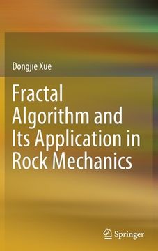 portada Fractal Algorithm and Its Application in Rock Mechanics (en Inglés)