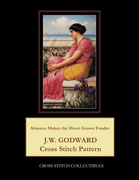 portada Absence Makes the Heart Grow Fonder: J.W. Godward Cross Stitch Pattern