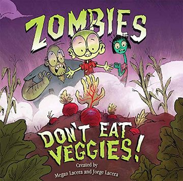 portada Zombies Don't eat Veggies! (in English)