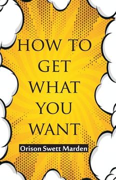 portada How To Get What You Want (in English)