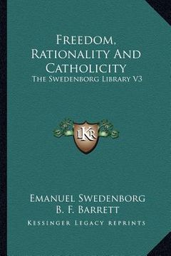 portada freedom, rationality and catholicity: the swedenborg library v3 (in English)