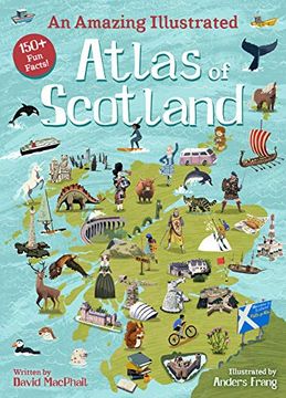 portada An Amazing Illustrated Atlas of Scotland (en Inglés)