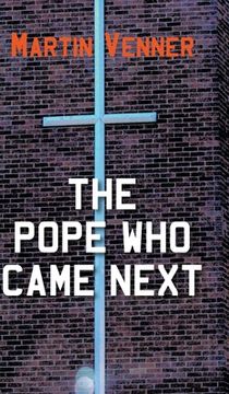 portada The Pope Who Came Next (en Inglés)