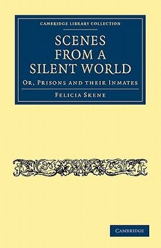 portada Scenes From a Silent World (Cambridge Library Collection - British and Irish History, 19Th Century) (in English)