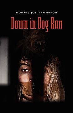 portada down in dog run (en Inglés)