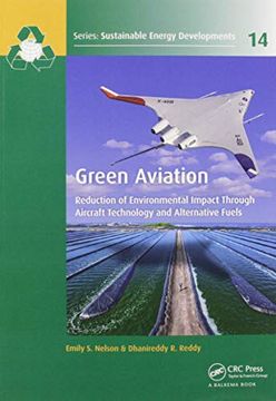 portada Green Aviation: Reduction of Environmental Impact Through Aircraft Technology and Alternative Fuels (Sustainable Energy Developments) (en Inglés)
