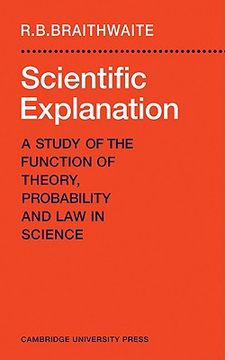 portada Scientific Explanation: A Study of the Function of Theory, Probability and law in Science (en Inglés)
