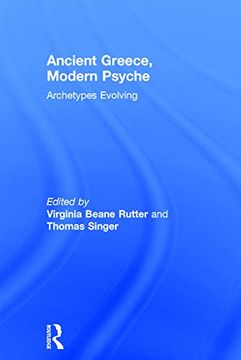 portada Ancient Greece, Modern Psyche: Archetypes Evolving (en Inglés)