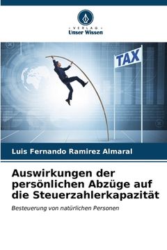 portada Auswirkungen der persönlichen Abzüge auf die Steuerzahlerkapazität (en Alemán)