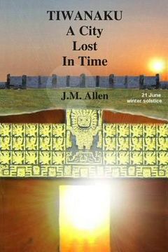 portada Tiwanaku: A City Lost in Time (in English)