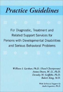 portada practice guidelines for diagnostic, treatment and related support services for people with developmental disabilities and serious behavioral problems (en Inglés)