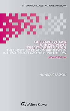 portada Substantive law in Investment Treaty Arbitration: The Unsettled Relationship Between International law and Municipal law 2Ed.