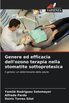 portada Genere ed efficacia dell'ozono terapia nella stomatite sottoprotesica (in Italian)