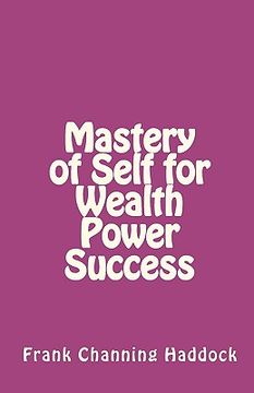 portada mastery of self for wealth power success (en Inglés)