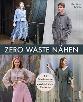 portada Zero Waste Nähen. 25 Schnittmuster - Zuschnitt Ohne Stoffreste (en Alemán)