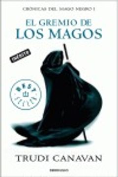 portada El gremio de los magos (Crónicas del Mago Negro 1) (in Spanish)