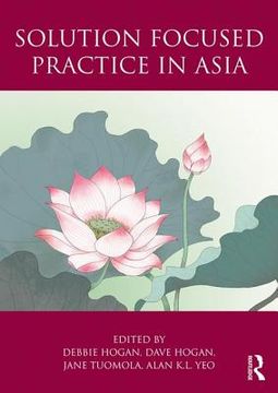 Solution Focused Practice in Asia (en Inglés)