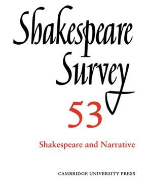 portada Shakespeare Survey: Volume 53, Shakespeare and Narrative: An Annual Survey of Shakespeare Studies and Production 