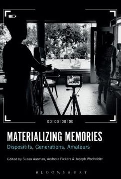 portada Materializing Memories: Dispositifs, Generations, Amateurs (in English)