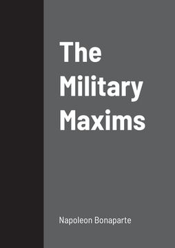 portada The Military Maxims (en Inglés)