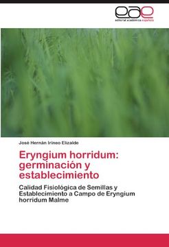 eryngium horridum: germinaci n y establecimiento (in Spanish)