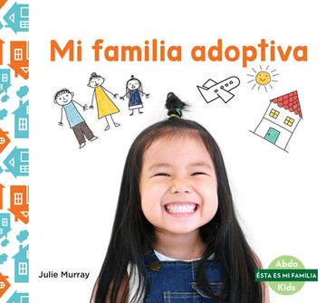 portada Mi Familia Adoptiva (My Adoptive Family) (in Spanish)