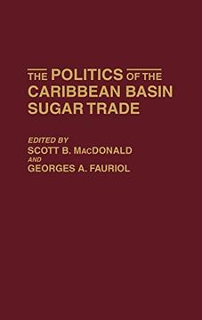 portada The Politics of the Caribbean Basin Sugar Trade (en Inglés)