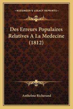 portada Des Erreurs Populaires Relatives A La Medecine (1812) (en Francés)