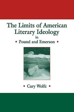 portada The Limits of American Literary Ideology in Pound and Emerson (Cambridge Studies in American Literature and Culture) (in English)