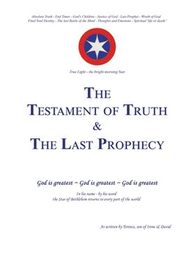 portada The Testament of Truth and the Last Prophecy (en Inglés)