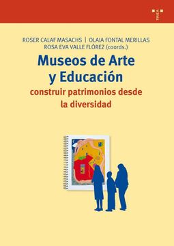 portada Museos de Arte y Educación: Construir Patrimonios Desde la Diversidad (in Spanish)
