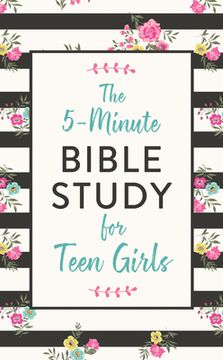 portada The 5-Minute Bible Study for Teen Girls (en Inglés)