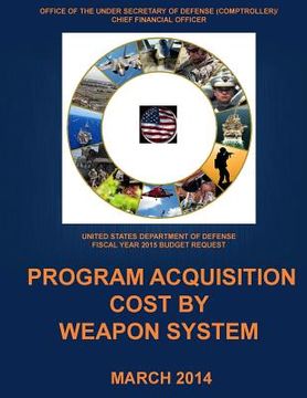 portada Program Acquisition Cost by Weapon System FY 2015 (Black and White) (en Inglés)