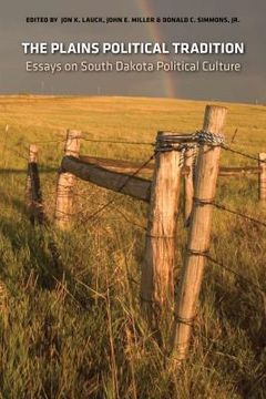 portada the plains political tradition: essays on south dakota political tradition