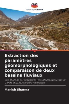 portada Extraction des paramètres géomorphologiques et comparaison de deux bassins fluviaux 