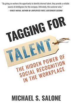 portada Tagging for Talent: The Hidden Power of Social Recognition in the Workplace (en Inglés)
